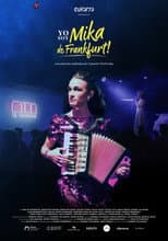 Poster for Yo soy Mika de Frankfurt