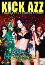 Poster for Kick Azz: A Hardcore Comixxx Parody