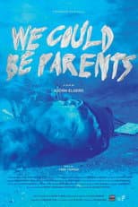 Poster for We Could Be Parents