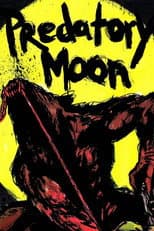 Poster for Predatory Moon