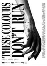 Poster for These Colours Don't Run