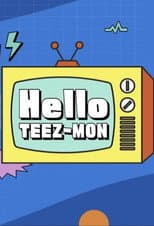 Poster for Hello TEEZ-MON