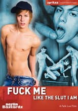 Poster for Fuck Me Like the Slut I Am