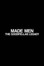 Poster for Made Men: The 'GoodFellas' Legacy