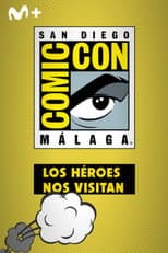 Poster for San Diego Comic-Con Málaga: Los héroes nos visitan