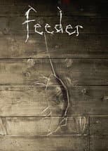 Poster for Feeder