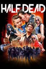 Poster for Half Dead