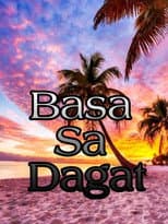 Poster for Basa Sa Dagat