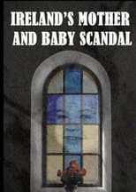 Poster for Ireland's Mother and Baby Scandal