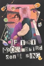 Poster for If That Mockingbird Don’t Sing