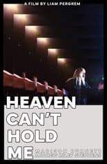 Poster for Heaven Can't Hold Me