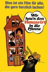 Poster for Wir hau’n den Hauswirt in die Pfanne