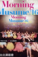 Poster for Morning Musume.'16 Live Concert in Taipei