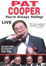 Poster for Pat Cooper: You're Always Yelling!
