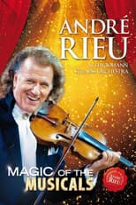 Poster for Andre Rieu : Magic Of The Musicals
