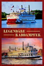 Poster for Legendäre Raddampfer