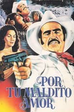 Poster for Por Tu Maldito Amor