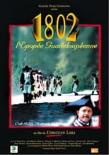 Poster for 1802: The Epopee Inhabitant of Guadeloupe