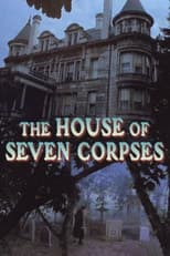 Poster for The House of Seven Corpses