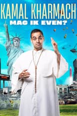 Poster for Kamal Kharmach: Mag ik even?