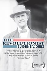Poster for The Revolutionist: Eugene V. Debs