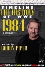 Poster for Timeline The History of WWE – 1984 – As Told By Roddy Piper