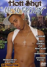 Poster for Hott Shyt: Oh, So Freaky