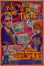 Poster for We Were There to Be There