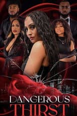 Poster for Dangerous Thirst