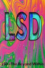 Poster for LSD: The Beyond Within