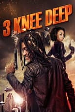Poster for 3 Knee Deep