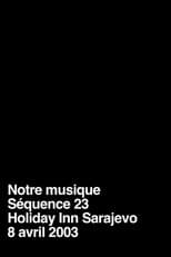 Poster for Notre musique / Séquence 23