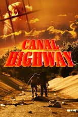 Poster for Canal Highway