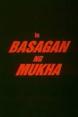 Poster for Basagan ng Mukha