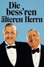 Poster for Die bess'ren älteren Herrn