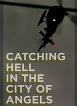Poster for Catching Hell in the City of Angels