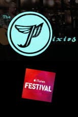 Poster for Pixies - Live at iTunes Festival