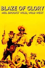 Poster for Blaze of Glory: Mel Brooks' Wild, Wild West