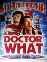 Poster for The Chuckle Brothers in Doctor What and the Return of the Garlics