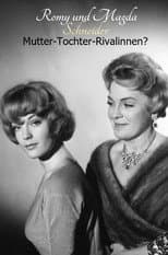 Poster for Romy and Magda Schneider: Mother - Daughter - Rivals?