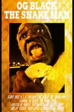 Poster for OG Black the Snake Man