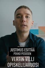 Poster for Justimus esittää: Vertin villi opiskelijavuosi
