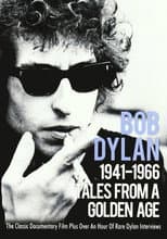 Poster for Tales From a Golden Age: Bob Dylan 1941-1966