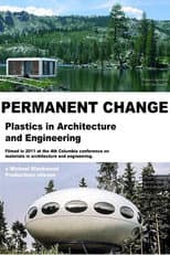 Poster for Permanent Change: Plastics in Architecture and Engineering