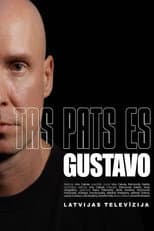 Poster for Tas pats es. Gustavo