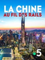 Poster for La Chine au fil des rails
