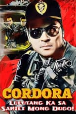 Poster for Cordora: Lulutang Ka sa Sariling Mong Dugo!