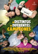 Poster for Ni distintos ni diferentes: Campeones