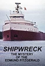Poster for Shipwreck: The Mystery of the Edmund Fitzgerald