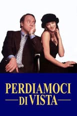 Poster for Perdiamoci di vista